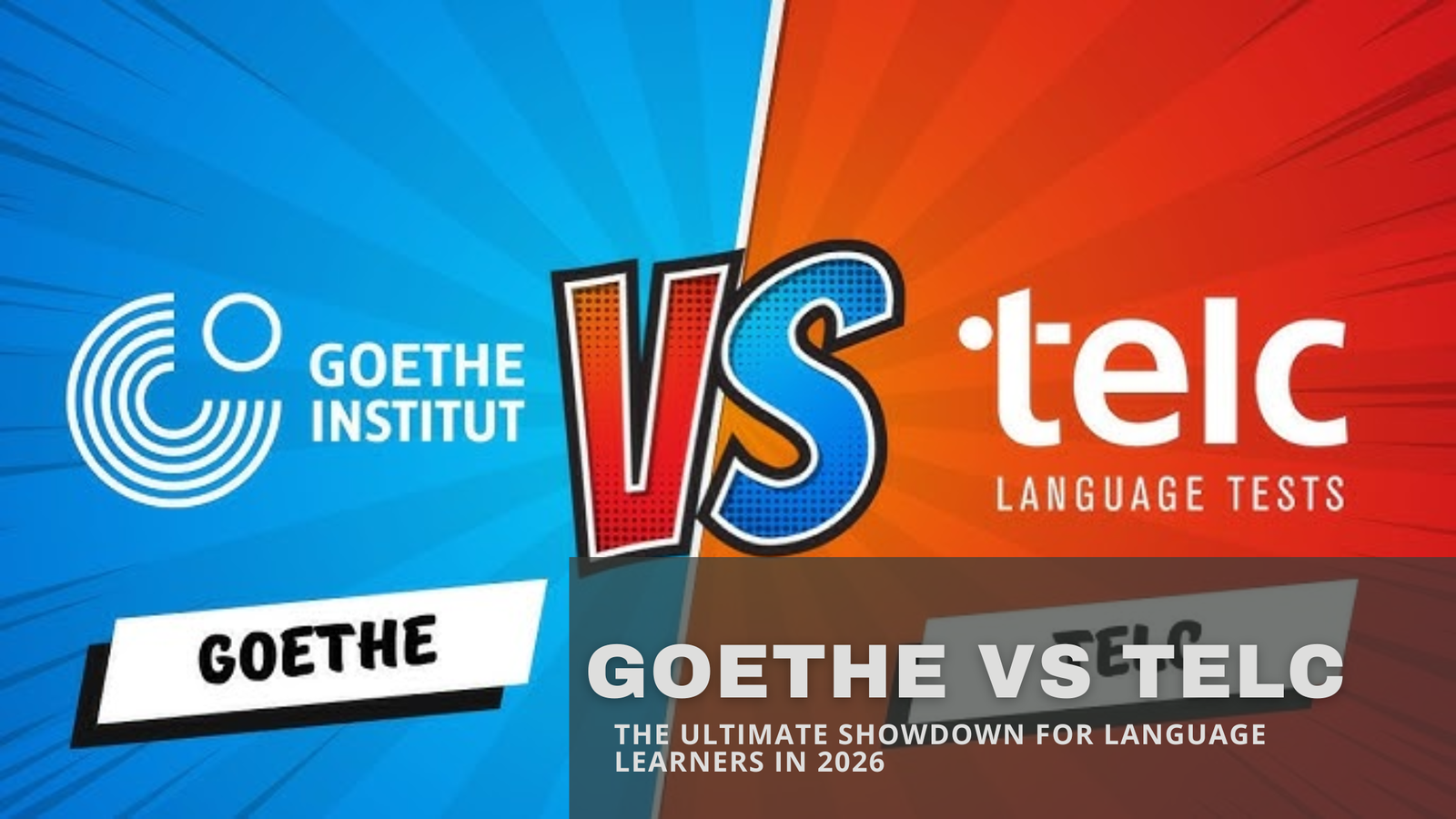 Goethe vs TELC: The Ultimate Showdown for Language Learners in